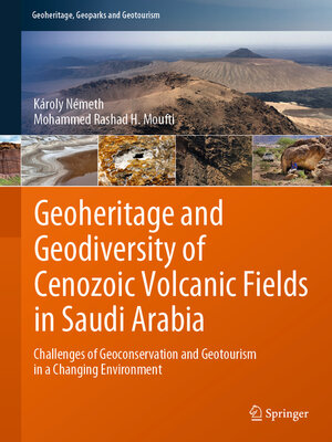 cover image of Geoheritage and Geodiversity of Cenozoic Volcanic Fields in Saudi Arabia
